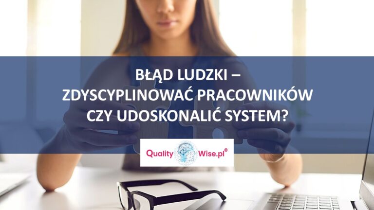 Błąd ludzki, Problem solving, Rozwiązywanie problemów, Qualitywise.pl