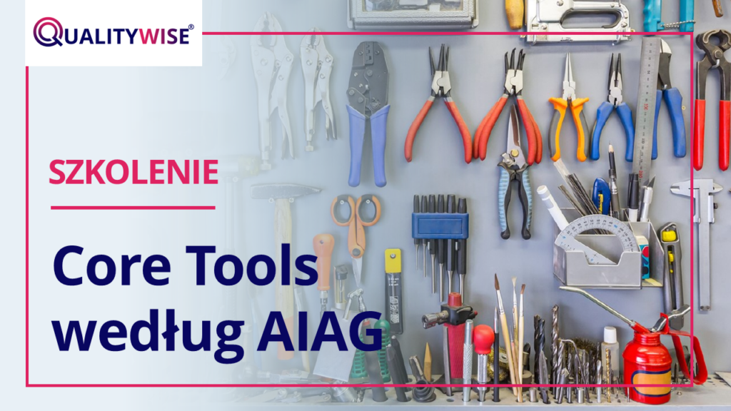 AIAG Core Tools — szkolenie QualityWise
