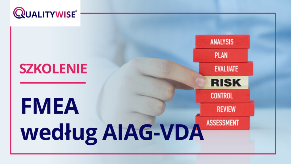 FMEA według AIAG-VDA — szkolenie QualityWise